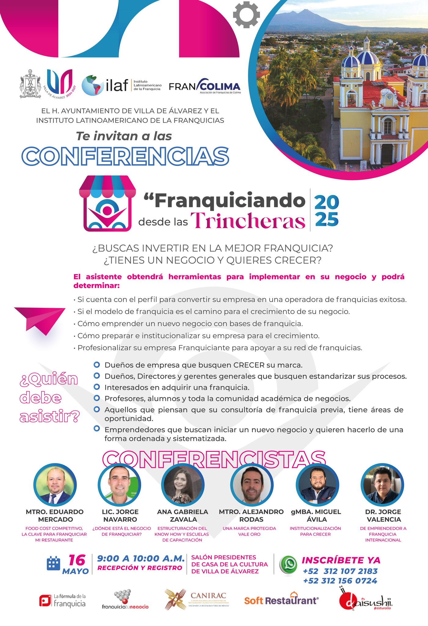 ¿Quieres saber si tu negocio o empresa cuenta con el perfil para ser una operadora de franquicias exitosa? Obtén herramientas para que tu negocio pueda crecer de forma ordenada y sistematizada. Te invitamos a las conferencias Franquiciando desde las Trincheras 2025.

 16 de mayo
 Salón Presidentes de Casa de la Cultura
 9:00 a.m.