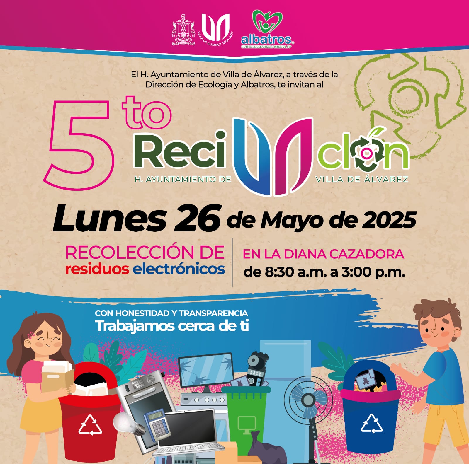 Únete al #5toReciclón2025 del Ayuntamiento de #VillaDeÁlvarez a través de la Dirección de Ecología y Albatros, Centro de Desarrollo Integral IAP.

Te esperamos con todos tus electrónicos y electrodomésticos en desuso, en la explanada de la Diana Cazadora

La Villa, #VAconRumbo por un municipio más sostenible